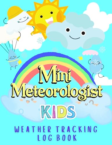 Mini Meteorologist Weather Tracking Log Book for Kids Children