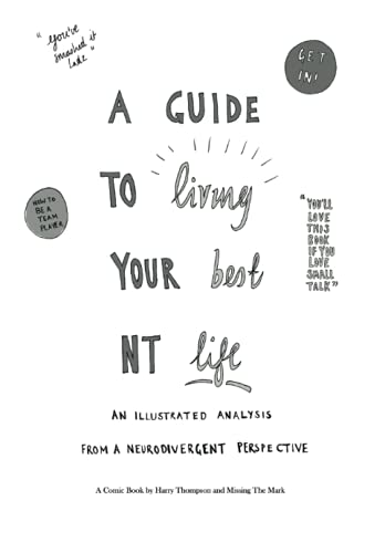 A Guide to Living Your Best NT Life: An Illustrated Analysis From a Neurodivergent Perspective