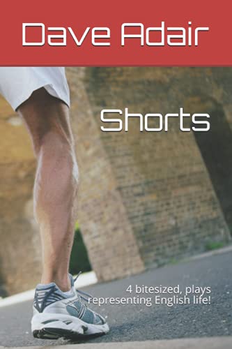 Shorts: 4 bitesized, plays representing English life! (Play(s) Time)