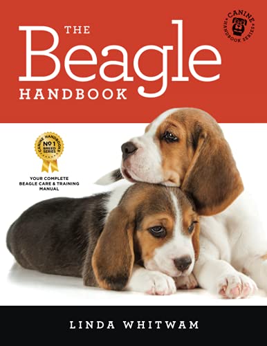 Beagle Handbook : The Essential Guide for New and Prospective Beagle Owners
