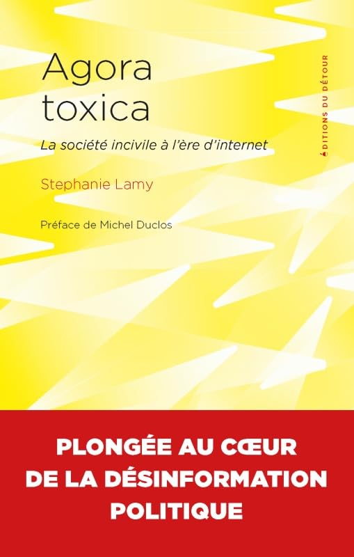 Agora toxica: La société incivile à l'ère d'internet