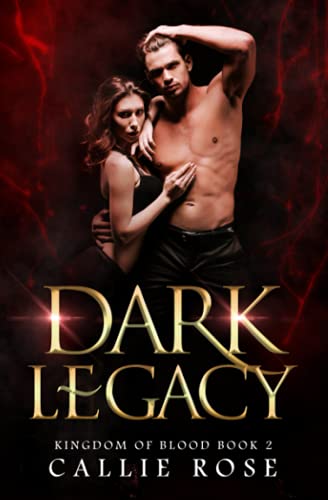 Dark Legacy: A Reverse Harem Vampire Romance (Kingdom of Blood)