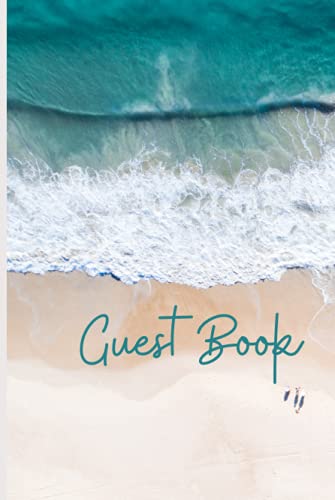 Guest Book to sign (Hardback Cover): Guest Book , Visitors Book, ideal item for a Vacation Rental, Holiday Home, Cottage, Bed and Breakfast, Airbnb, ... Log Book with Beach Coastal Ocean Theme.
