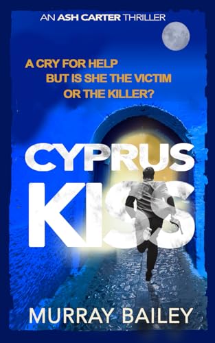 Cyprus Kiss (Ash Carter Near East Crime-Thriller)