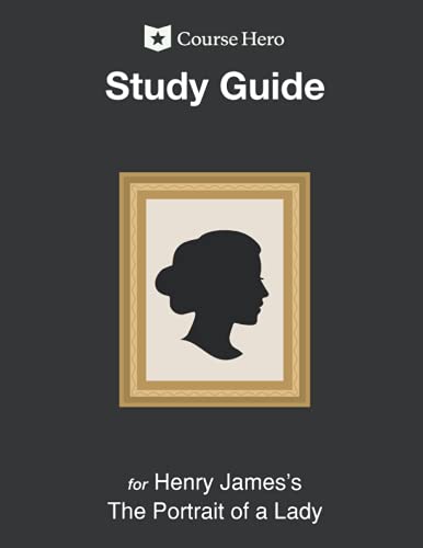 Study Guide for Henry James's The Portrait of a Lady