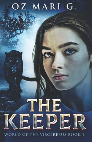 The Keeper (World Of The Viscerebus)