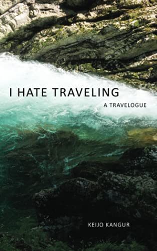 I Hate Traveling