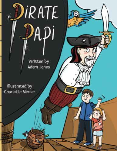 Pirate Papi: The Swashbuckling Grandad (Ninja Nana and Friends)