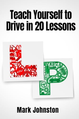 Teach Yourself to Drive in 20 Lessons