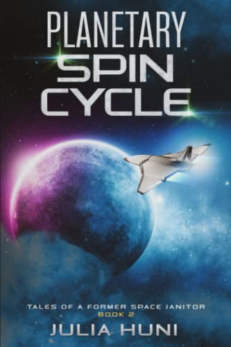 Planetary Spin Cycle: Tales of a Former Space Janitor
