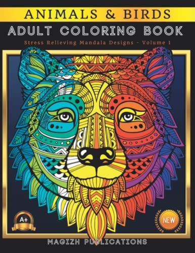 Adult Coloring Book - Animals and Birds - Stress Relieving Mandala Designs - Volume 1 : French Bulldog, Horse, Alpaca, Gorilla, Phoenix, Owl, Peacock, Falcon, and Many More!