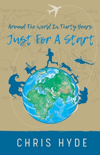 Around The World In Thirty Years: Just For A Start