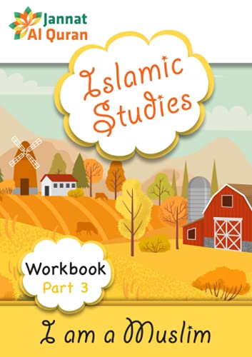 I am a Muslim (Workbook Part 3): Children Islamic Studies Syllabus