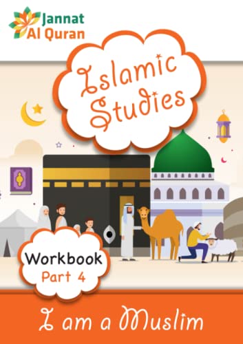 I am a Muslim (Workbook Part 4): Children Islamic Studies Syllabus