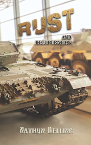 Rust and Recuperation