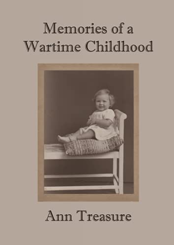 Memories of a War Time Childhood