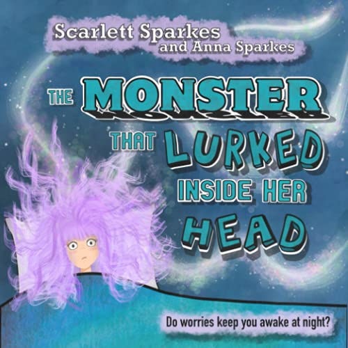 The Monster That Lurked Inside Her Head