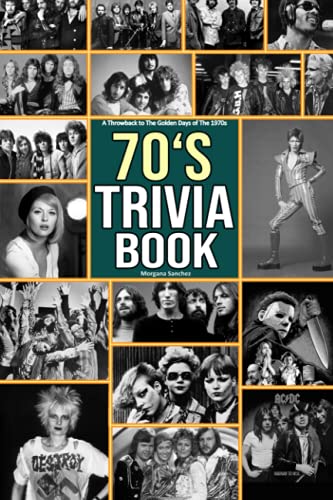 70's Trivia Book : Back to the 70's with Many Interesting Trivia and Facts Inside This Item