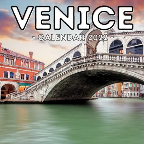 Venice Calendar 2022 : 16-Month Calendar, Cute Gift Idea for Italy Lovers Women and Men