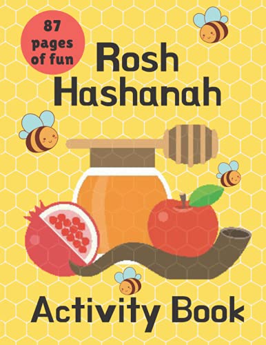 Rosh Hashanah Activity Book: Celebrate the High Holy Days with this Jewish Activity Book Suitable for Children Aged 4 - 10