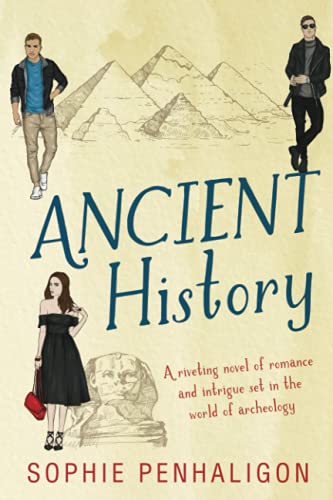 Ancient History: Romance, suspense and intrigue in the world of archeology.