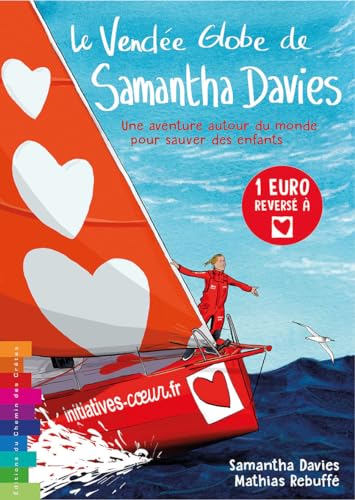 Le Vendée Globe de Samantha Davies: Une aventure autour du monde pour sauver des enfants