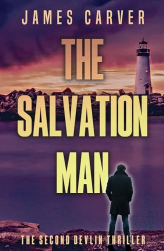 The Salvation Man: Book 2 in the Gabe Devlin Series (Gabe Devlin Thrillers)