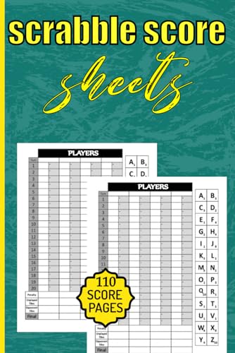 Scrabble Score Sheet : Scrabble Score Keeper Scrabble Game Score Sheets for 2-4 Players Scrabble Score Sheets 6 X 9 Small Size 110 Score Pages Score Keeper Notebook Scrabble Game Score Sheets for Adults and Kids Score Cards