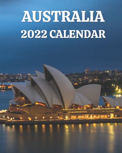 Australia Calendar 2022: Monthly 2022 Calendar Book with Pictures of Australian Cities