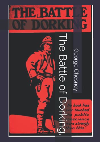 The Battle of Dorking.