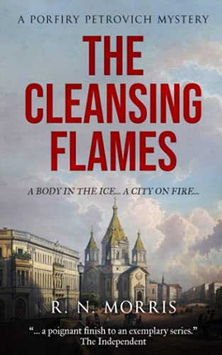 The Cleansing Flames: A Porfiry Petrovich Mystery (St Petersburg Mysteries Series)