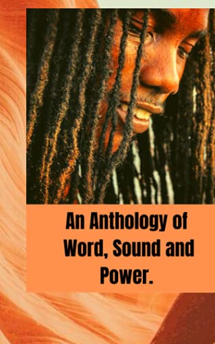 An Anthology of Word, Sound and Power