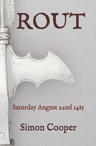 ROUT: Saturday August 22nd 1485