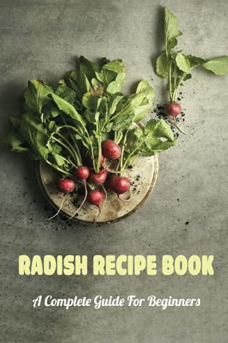 Radish Recipe Book
