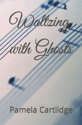 Waltzing with Ghosts