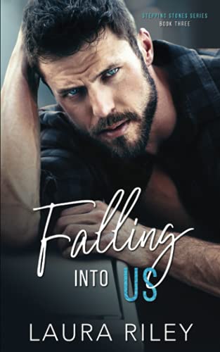Falling Into Us (Stepping Stones Series)
