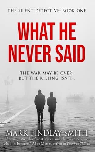 What He Never Said (The Silent Detective)