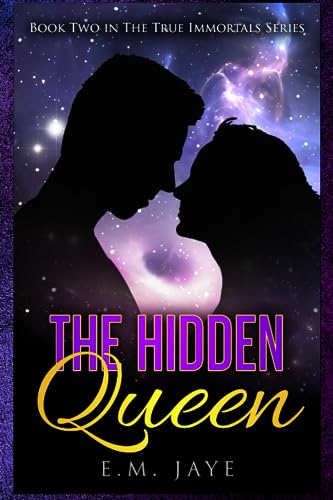 The Hidden Queen (The True Immortals Series)