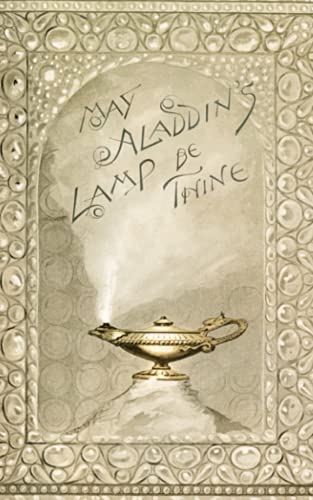 'May Aladdins Lamp Be Thine' - Gratitude Notebook: Daily Gratitude Notebook