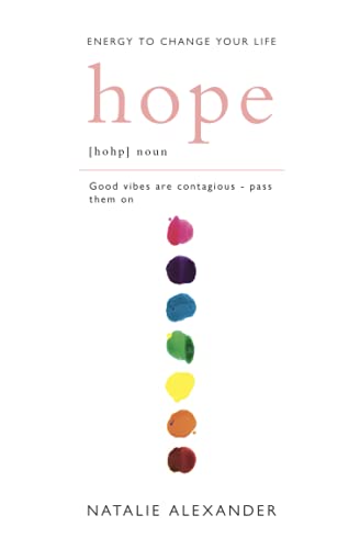 Hope: Good vibes are contagious - pass them on