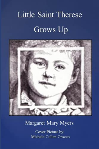 Little Saint Therese Grows Up
