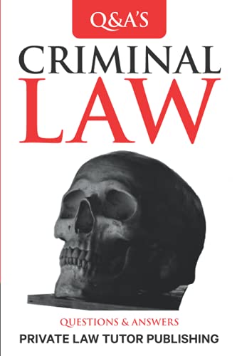 Criminal Law: Questions and Answers