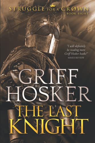 The Last Knight (Struggle For a Crown)