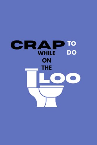 Crap to do while on the loo: joke gift for men