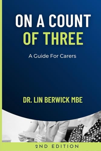 On a Count of Three: A guide for carers