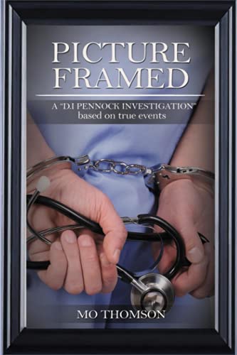 Picture Framed : A D. I Pennock Investigation Based on True Events