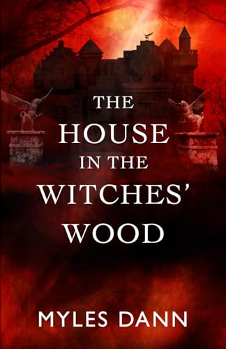 The House in the Witches' Wood