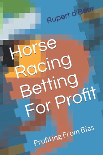 Horse Racing Betting For Profit: Profiting From Bias