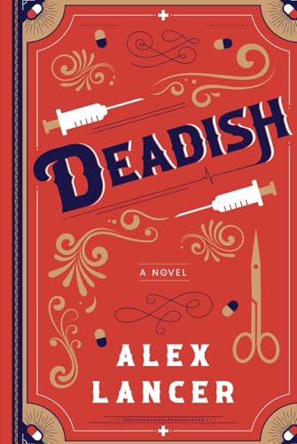 Deadish: A hilarious behind the scenes novel about surviving hospital politics