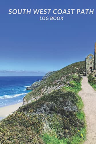 South West Coast Path Log Book: Journal your coastal walking through Devon, Dorset and Cornwall with this prompted diary (Public walks across the United Kingdom)
